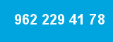 962 229 41 78 962 229 41 78